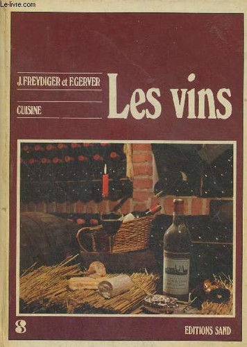 Les vins freydiger jacques - les,